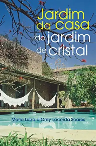 Baixar JARDIM DA CASA DO JARDIM DE CRISTAL pdf, epub, mobi, eBook